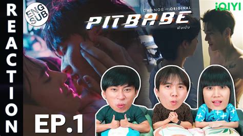 ENG SUB REACTION Pit Babe The Series EP 1 IPOND TV YouTube