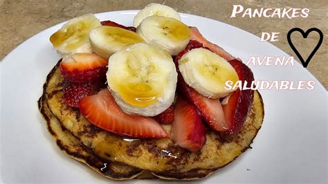 Pancakes Saludables Para El Desayuno🥞 Youtube