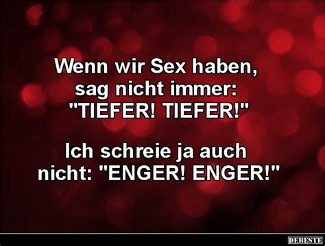 Wenn Wir Sex Haben Sag Nicht Immer TIEFER DEBESTE De