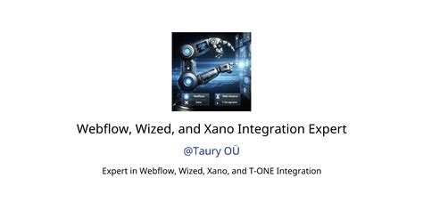 Webflow Wized And Xano Integration Expert Gpts Author Description