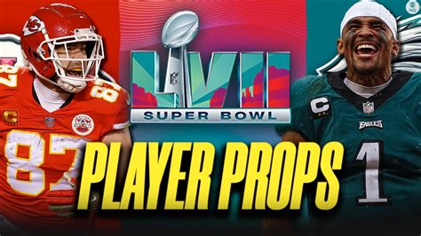 Super Bowl LVII Chiefs Vs Eagles TOP PLAYER PROPS Travis Kelce Jalen