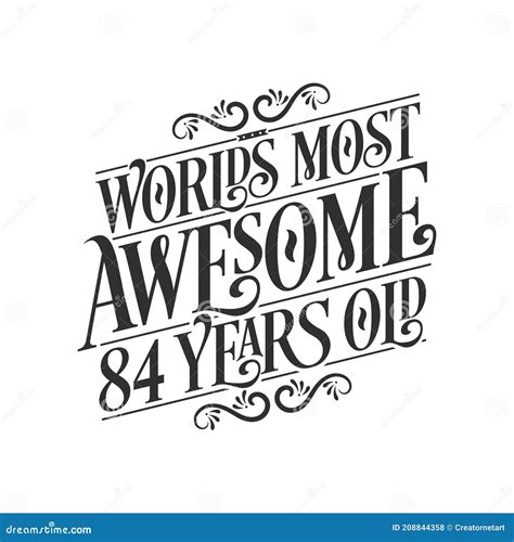 World S Most Awesome 84 Years Old 84 Years Birthday Celebration