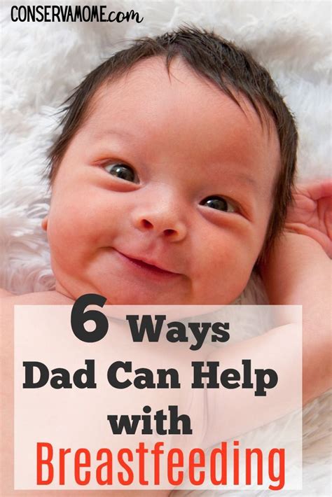 6 Ways Dad Can Help With Breastfeeding Breastfeeding Breastfeeding