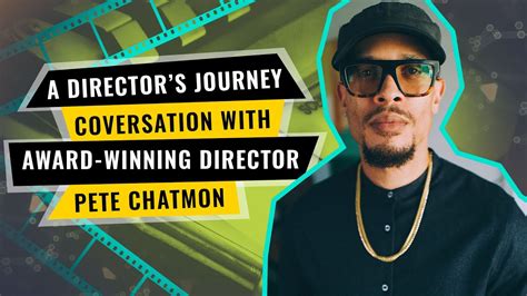 A Director S Journey Conversation With Award Winning Director Pete