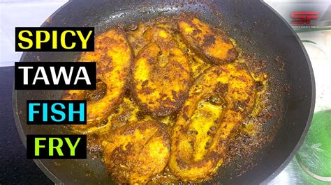 Spicy Tawa Fish Fry Fish Recipes Fish Fry Fish Tawa Fry Masala