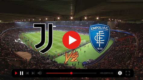 DIRETTA Juventus Empoli Gratis Juventus Empoli In Dirett Group