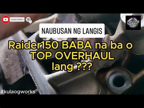 TITLE R150 Naubusan Ng Langis IBABA Na Ba Ang MAKINA O TOP OVERHAUL