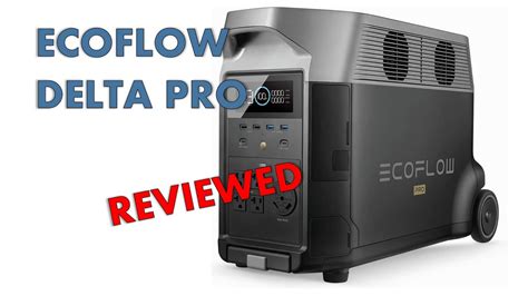 Ecoflow Delta Pro Review Youtube