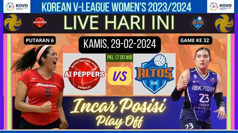 JADWAL LIGA VOLI KOREA HARI INI AI PEPPERS VS IBK ALTOS KAMIS 29 02