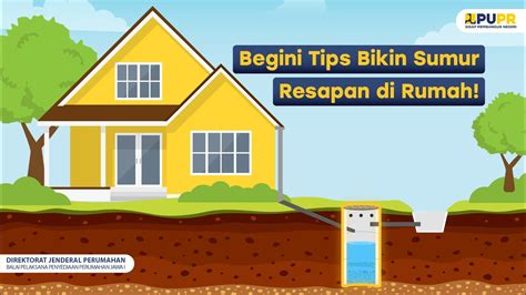 Begini Tips Bikin Sumur Resapan Di Rumah BP2P Jawa I Ditjen