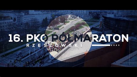 Pko P Maraton Rzeszowski Youtube