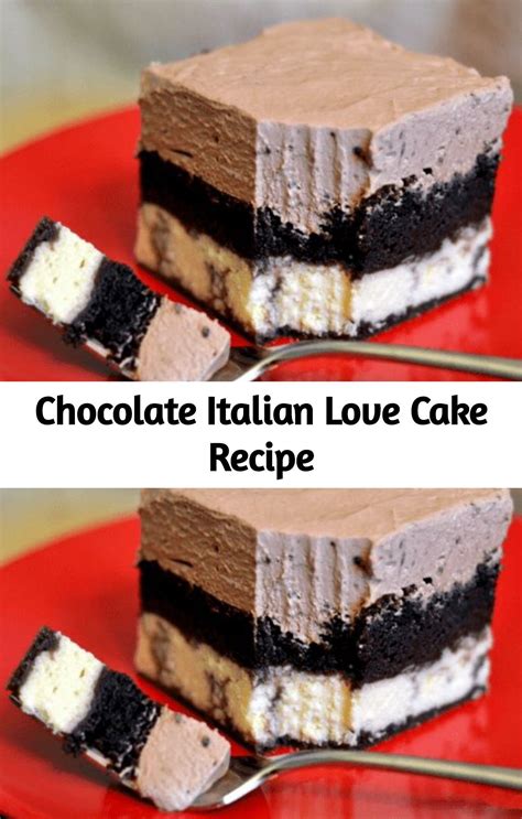 This Chocolate Italian Love Cake Is The Perfect Make Ahead Dessert It