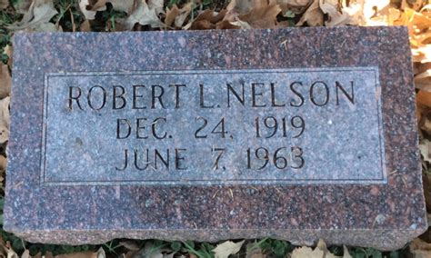 Robert Lester Bob Nelson Memorial Find A Grave