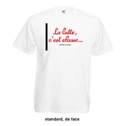 Tee Shirt La Lutte C Est Classe