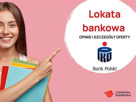 Lokaty Pko Bp Opinie I Szczeg Y Ofert