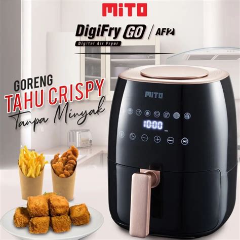 Jual Air Fryer Mito Af Low Watt Liter Digi Fry Mito Air Fryer