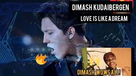 Dimash Kudaibergen Love Is Like A Dream Vocal Coach Reacts To Dimash