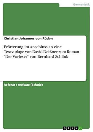 Erörterung im Anschluss an eine Textvorlage von David Deißner zum Roman