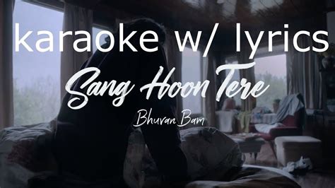 Sang Hoon Tere Bhuvan Bam Bb Ki Vines Karaoke With Lyrics Youtube