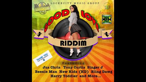 Good Love Riddim Mix Full Tony Curtis Singer J Sizzla Jus Chris