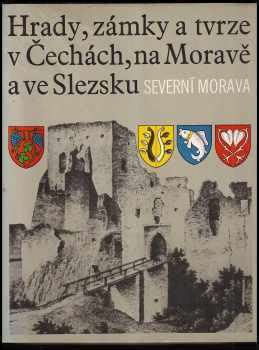 Hrady zámky a tvrze v Čechách na Moravě a ve Slezsku 2 Severní