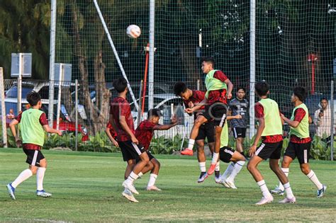 Latihan Timnas Indonesia U Jelang Lawan China Antara Foto