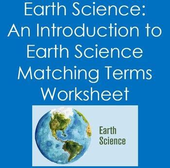 Earth Science An Introduction To Earth Science Matching Terms