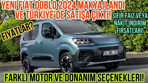 Yeni FIAT Doblo 2024 Makyajlandı ve TÜRKİYEde Satışa Çıktı Fiyatlar