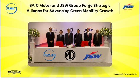 Saic Motor Jsw Tie Up For Advancing Green Mobility Growth