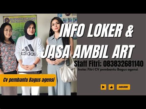 LOKER PEMBANTU RUMAH TANGGA TERBARU YouTube