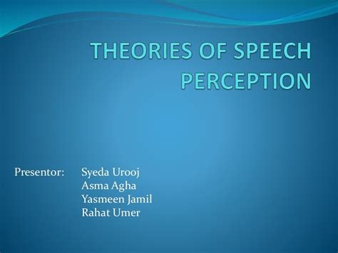 Theories Of Speech Perception