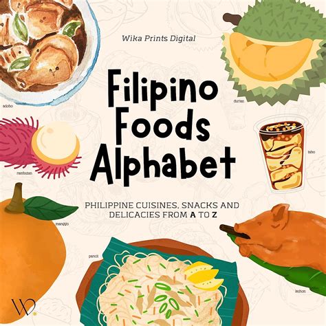 Filipino Foods Alphabet Philippine Cuisines Street Snacks Fruits