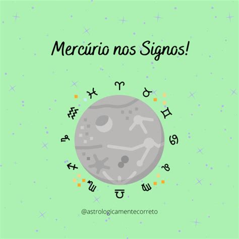 Mercúrio nos Signos Astrologicamente Correto