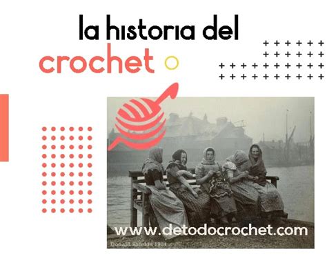 Historia Del Crochet