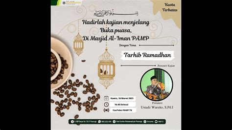 Kajian Menjelang Buka Puasa Bersama Ustadz Warsito S Pd I Dengan Tema