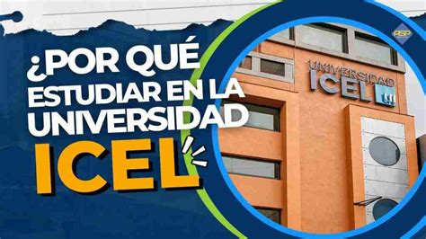 Cuáles son las carreras disponibles en la Universidad Icel