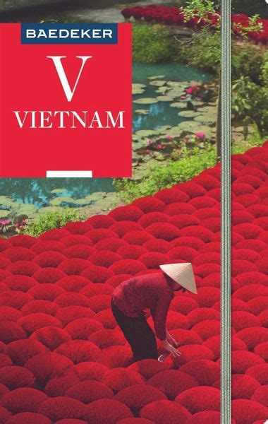 Baedeker Reisef Hrer Vietnam Von Martina Miethig Bei B Cher De Bestellen