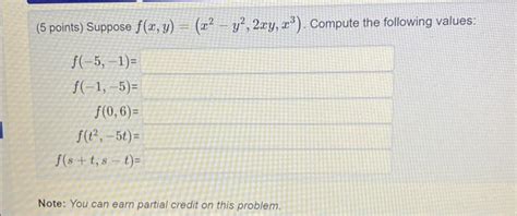 Solved 5 Points Suppose F X Y X2−y2 2xy X3 Compute The