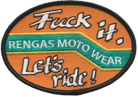 RENGAS Patch Fuck It Let S Ride Oval 24Helmets