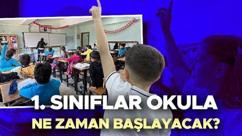 1 sınıflar ne zaman açılacak 2024 Okul öncesi anaokulu ve birinci