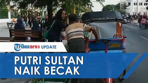 Viral Video Putri Sri Sultan Hamengku Buwono X Naik Becak Sang