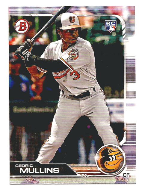 2019 BOWMAN BALTIMORE ORIOLES CEDRIC MULLINS ROOKIE CARD 4 EBay