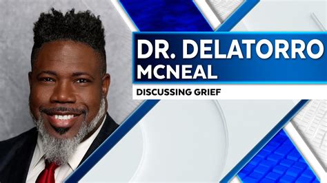 Performance Coach Dr Delatorro Mcneal Discusses Ways To Process Grief