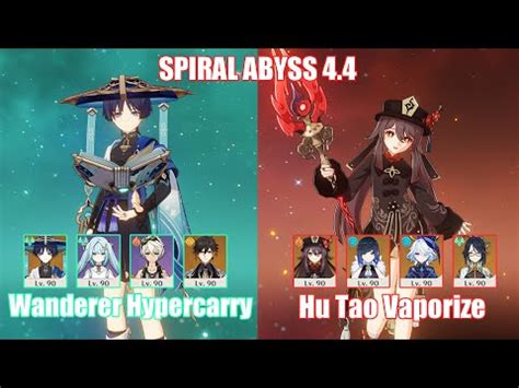 C Wanderer Hypercarry C Hu Tao Xianyun Vaporize Spiral Abyss