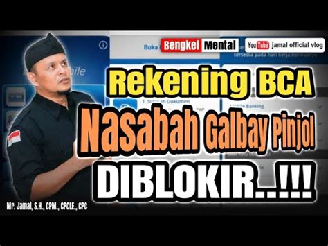 Rekening BCA Nasabah Galbay Pinjol Diblokir YouTube