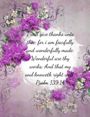 I Will Give Thanks Unto Thee For I Am Fearfully And Wonderfully Made