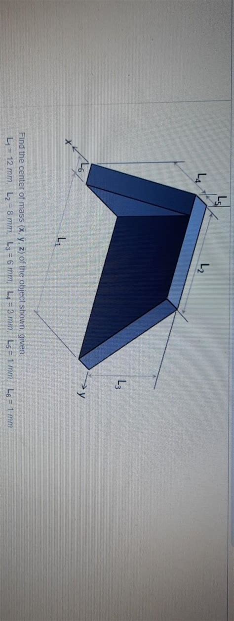 Solved L2 L3 Sy L Find The Center Of Mass X Z Of The Chegg