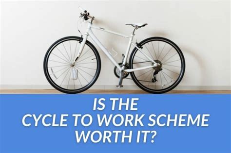 cycle  work scheme worth  pros cons