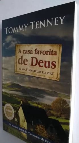 Livro A Casa Favorita De Deus Tommy Tenney Novo Frete grátis