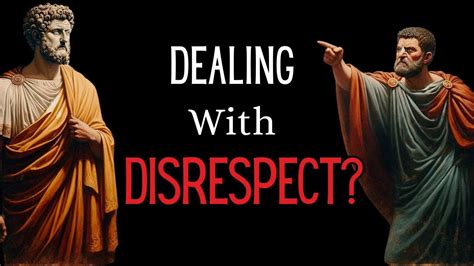 Stoic Lessons To Handle Disrespect Must Watch Stoicism Youtube